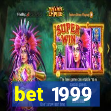 bet 1999